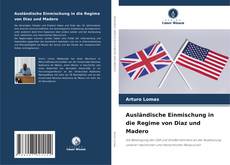 Portada del libro de Ausländische Einmischung in die Regime von Diaz und Madero