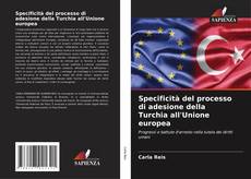 Portada del libro de Specificità del processo di adesione della Turchia all'Unione europea