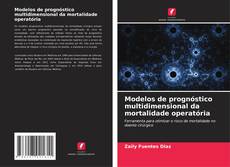 Modelos de prognóstico multidimensional da mortalidade operatória的封面