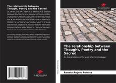 The relationship between Thought, Poetry and the Sacred kitap kapağı