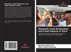 Domestic Food Production and Food Imports in Peru kitap kapağı
