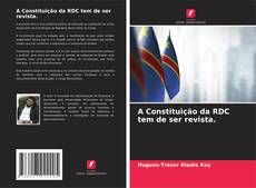 Borítókép a  A Constituição da RDC tem de ser revista. - hoz