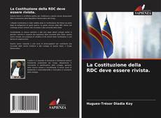 Bookcover of La Costituzione della RDC deve essere rivista.