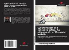 Portada del libro de Cyberactivism and collective action. An ethnography of the pedal in Quito