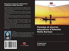 Bookcover of Pensées et œuvres éducatives d'Adwaita Malla Barman