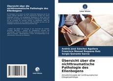 Buchcover von Übersicht über die nichttraumatische Pathologie des Ellenbogens