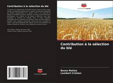 Borítókép a  Contribution à la sélection du blé - hoz
