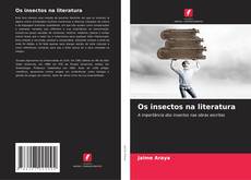 Bookcover of Os insectos na literatura