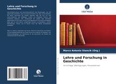 Bookcover of Lehre und Forschung in Geschichte