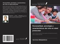 Copertina di Personalidad, psicología y características del niño en edad preescolar