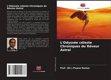 Portada del libro de L'Odyssée céleste Chroniques du Rêveur Astral