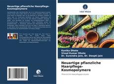 Buchcover von Neuartige pflanzliche Haarpflege-Kosmopolymere
