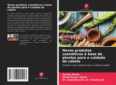 Bookcover of Novos produtos cosméticos à base de plantas para o cuidado do cabelo