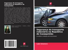 Bookcover of Segurança do transporte rodoviário na República do Cazaquistão