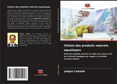 Chimie des produits naturels aquatiques kitap kapağı