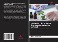 Capa do livro de The effect of Bunuim Incrassatum organic extract 