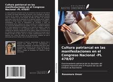 Bookcover of Cultura patriarcal en las manifestaciones en el Congreso Nacional -PL 478/07