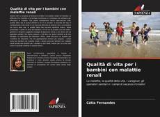 Bookcover of Qualità di vita per i bambini con malattie renali