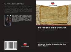 Capa do livro de Le rationalisme chrétien 