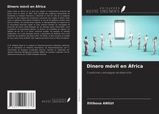 Dinero móvil en África kitap kapağı