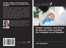 Copertina di Contar cuentos, una forma de que los niños acepten los cuidados en el hospital