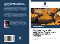 Capa do livro de Curcuma Longa als natürlicher Ansatz in der photodynamischen Therapie 