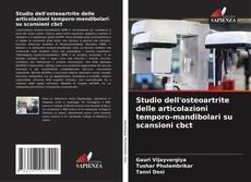 Capa do livro de Studio dell'osteoartrite delle articolazioni temporo-mandibolari su scansioni cbct 