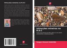 Bookcover of Infracções mineiras na R.D.C