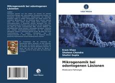 Mikrogenomik bei odontogenen Läsionen kitap kapağı
