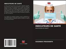 Bookcover of INDICATEURS DE SANTÉ