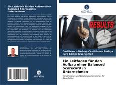Capa do livro de Ein Leitfaden für den Aufbau einer Balanced Scorecard in Unternehmen 