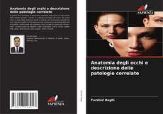 Bookcover of Anatomia degli occhi e descrizione delle patologie correlate