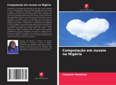 Bookcover of Computação em nuvem na Nigéria