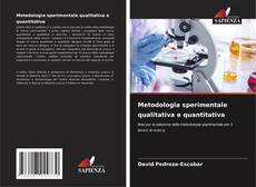 Copertina di Metodologia sperimentale qualitativa e quantitativa