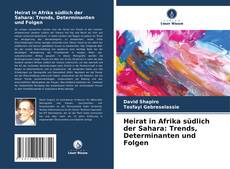 Copertina di Heirat in Afrika südlich der Sahara: Trends, Determinanten und Folgen