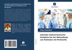 Portada del libro de Indirekte elektrochemische Oxidation bei der Behandlung von Patienten mit Peritonitis