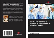 Bookcover of Indirect electrochemical oxidation in the treatment of peritonitis patients