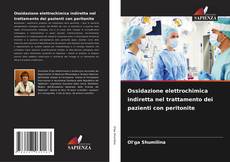 Bookcover of Ossidazione elettrochimica indiretta nel trattamento dei pazienti con peritonite