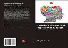 Capa do livro de L'influence mutuelle de la dépression et du cancer 