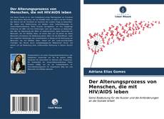 Borítókép a  Der Alterungsprozess von Menschen, die mit HIV/AIDS leben - hoz