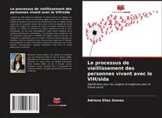 Buchcover von Le processus de vieillissement des personnes vivant avec le VIH/sida