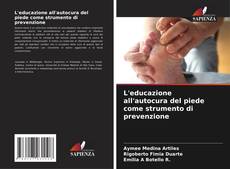 Bookcover of L'educazione all'autocura del piede come strumento di prevenzione
