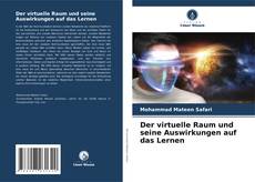 Capa do livro de Der virtuelle Raum und seine Auswirkungen auf das Lernen 