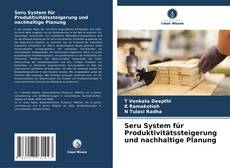 Seru System für Produktivitätssteigerung und nachhaltige Planung kitap kapağı