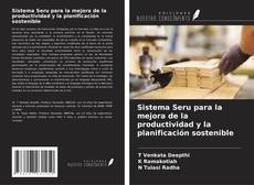 Bookcover of Sistema Seru para la mejora de la productividad y la planificación sostenible
