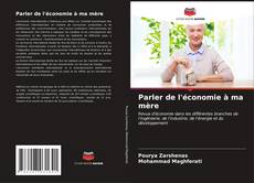 Bookcover of Parler de l'économie à ma mère