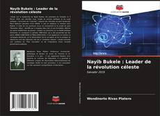 Capa do livro de Nayib Bukele : Leader de la révolution céleste 