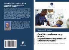 Qualitätsverbesserung durch Kapazitätsmanagement in Krankenhäusern kitap kapağı