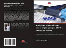 Capa do livro de Analyse en laboratoire des acides organiques par GC/MS : support technique 