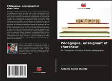 Buchcover von Pédagogue, enseignant et chercheur